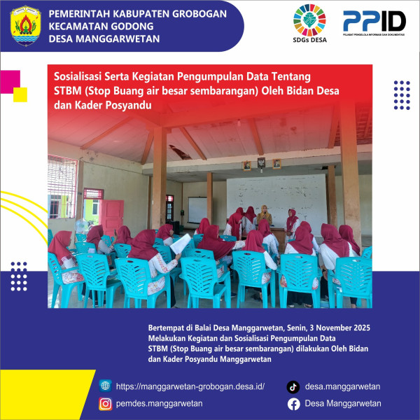 SOSIALISASI SERTA KEGIATAN PENGUMPULAN DATA TENTANG  STBM (STOP BUANG AIR BESAR SEMBARANGAN) OLEH BIDAN DESA  DAN KADER POSYANDU